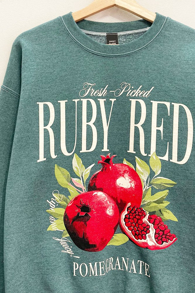 Pine Colored "Ruby Red Pomegranate" Sweatshirt